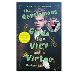 The Gentleman's Guide to Vice and Virtue by Mackenzi Lee