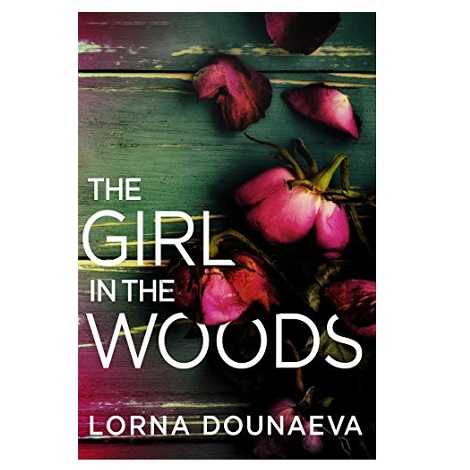 The Girl In the Woods by Lorna Dounaeva