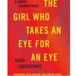The Girl Who Takes an Eye for an Eye by Stieg Larsson