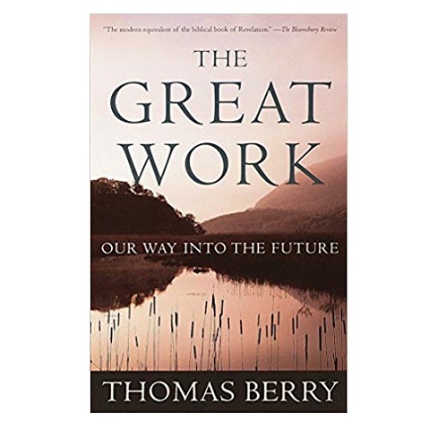  The Great Work by Thomas Berry
