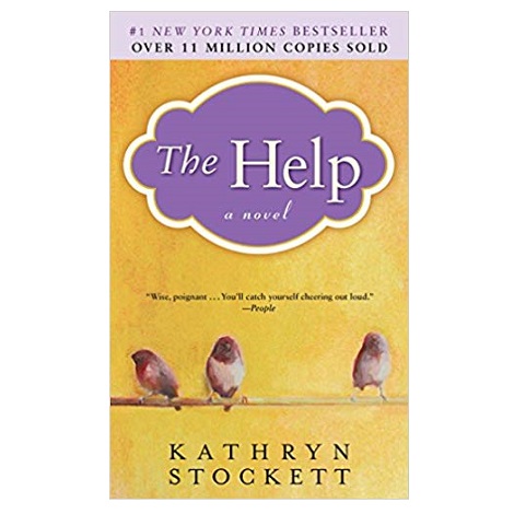 The Help by Kathryn Stockett 