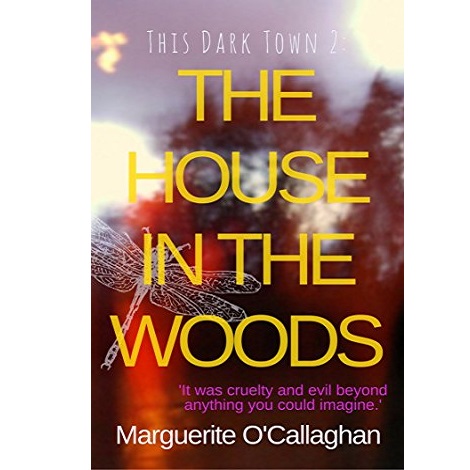 The House in the Woods by Marguerite O'Callaghan