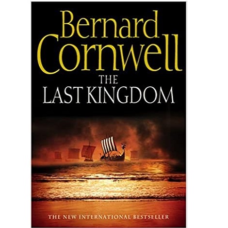 The Last Kingdom by Bernard Cornwell 