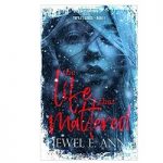 The Life That Mattered by Jewel E. Ann