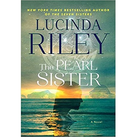 The Pearl Sister by Lucinda Riley 