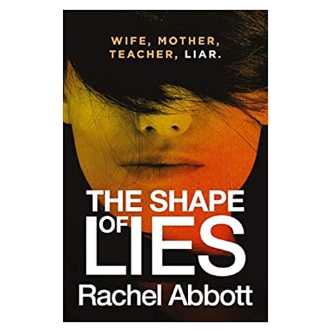 The Shape of Lies by Rachel Abbott 
