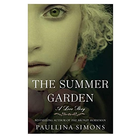 The Summer Garden by Paullina Simons