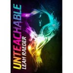 Unteachable by Leah Raeder