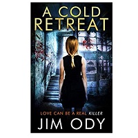 A Cold Retreat by Jim Ody