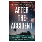 After the Accident by Kerry Wilkinson