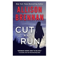 Cut and Run by Allison Brennan
