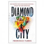 Diamond city by Francesca Flores