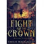 Fight for the Crown by Emilie MacCauley