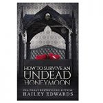 How to Survive an Undead Honeymoon by Hailey Edwards ePub