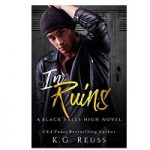 In Ruins by K.G. Reuss