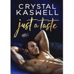 Just a Taste by Crystal Kaswell