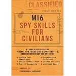 MI6 Spy Skills for Civilians by Red Riley