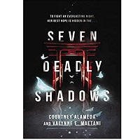 Seven Deadly Shadows by Courtney Alameda