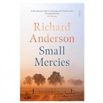 Small Mercies by Richard Anderson