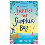 Sunrise over Sapphire Bay by Holly Martin