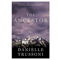 The Ancestor by Danielle Trussoni