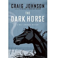 The Dark Horse by Craig Johnson