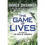 The Game of Lives by James Dashner