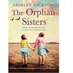 The Orphan Sisters by Shirley Dickson