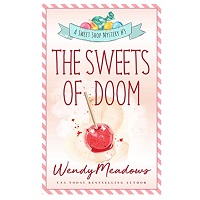 The Sweets of Doom by Wendy Meadows