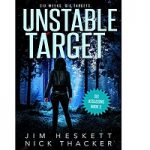 Unstable Target by Jim Heskett