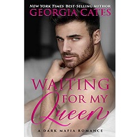 Waiting for my Queen by Georgia Cates