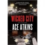 Wicked City by Ace Atkins