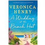 A Wedding at the Beach Hut by Veronica Henry