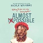 Almost Impossible by Nicole Williams