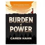 Burden of power by Caren Hahn