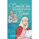 Could Be Something Good by Fiona West