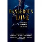 Dangerous to Love by Toni Anderson