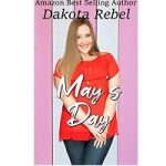 May's Day by Dakota Rebel