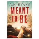 Meant to Be by A.K. Evans