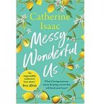 Messy, Wonderful Us by Catherine Isaac