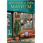 Mother’s Day Mayhem by Lynn Cahoo