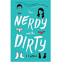 Nerdy and the Dirty by B. T. Gottfred