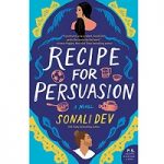 Recipe for Persuasion by Sonali Dev