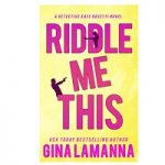 Riddle Me This by Gina LaManna