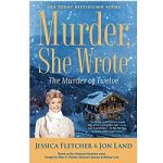 The Murder of Twelve by Jessica Fletcher