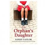 The Orphan’s Daughter by Sandy Taylor