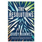 The Resolutions by Brady Hammes