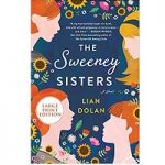 The Sweeney Sisters by Lian Dolan