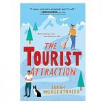 The Tourist Attraction by Sarah Morgenthaler