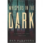 Whispers in the Dark by Dan Padavona